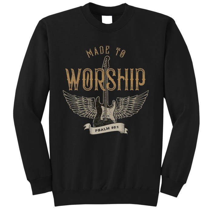 Made To Worship Psalm 95 1 Christian Worship Bible Verse Sweatshirt