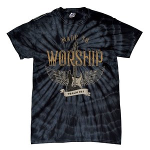 Made To Worship Psalm 95 1 Christian Worship Bible Verse Tie-Dye T-Shirt