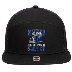 My Teacher Was Wrong Trucker Funny 7 Panel Mesh Trucker Snapback Hat