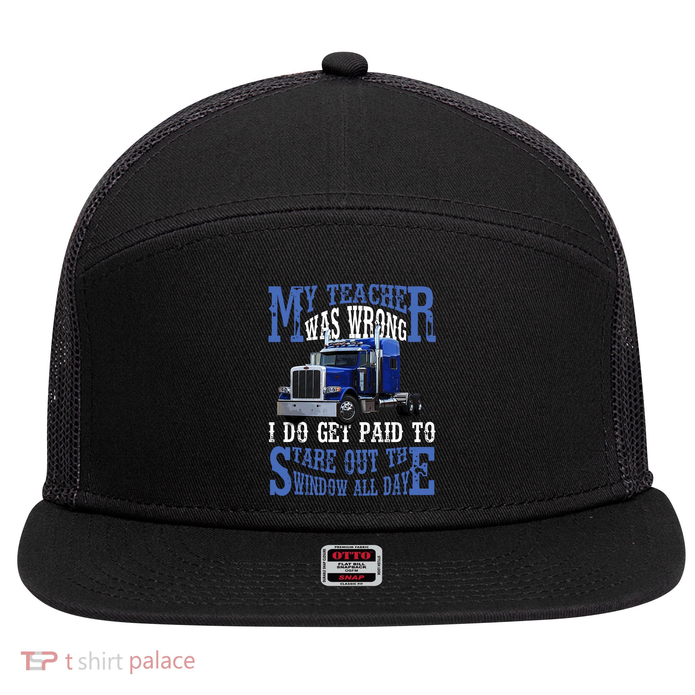 My Teacher Was Wrong Trucker Funny 7 Panel Mesh Trucker Snapback Hat