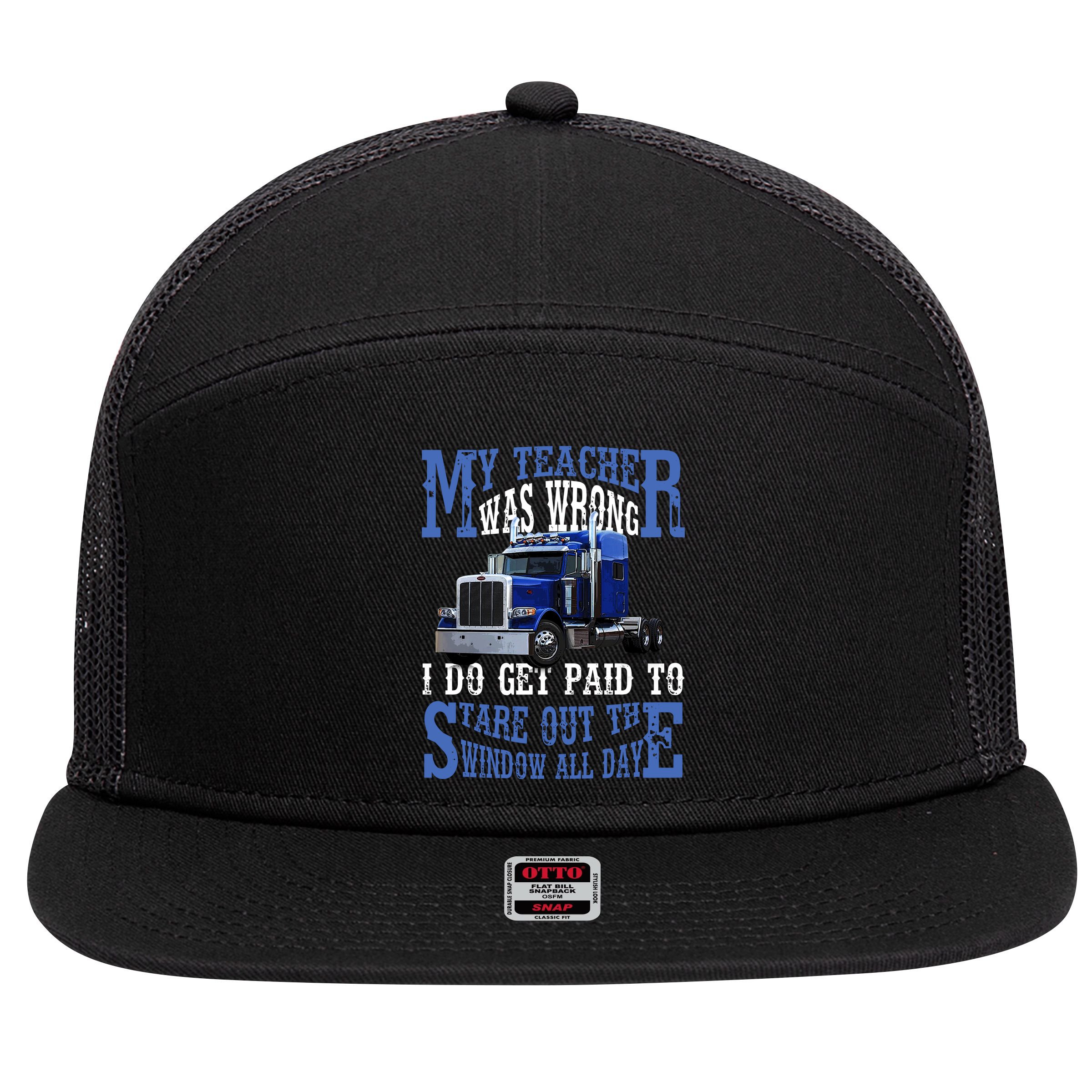 My Teacher Was Wrong Trucker Funny 7 Panel Mesh Trucker Snapback Hat