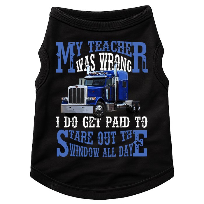 My Teacher Was Wrong Trucker Funny Doggie Tank