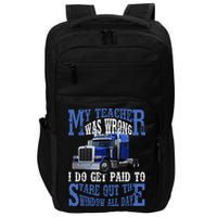My Teacher Was Wrong Trucker Funny Impact Tech Backpack