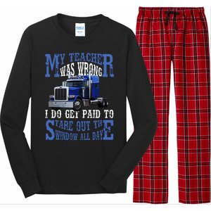 My Teacher Was Wrong Trucker Funny Long Sleeve Pajama Set