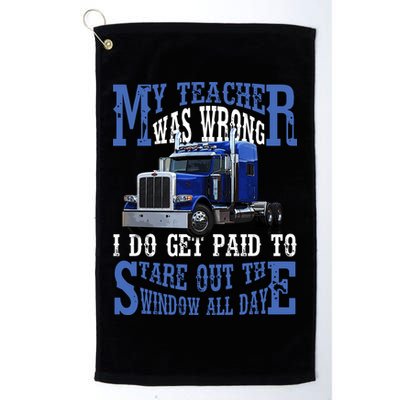 My Teacher Was Wrong Trucker Funny Golf Towel
