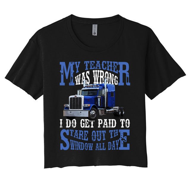 My Teacher Was Wrong Trucker Funny Crop Top