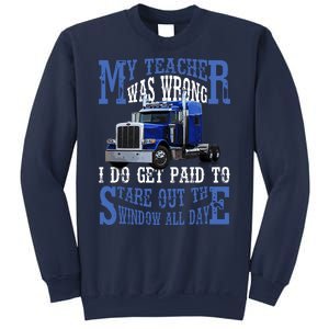 My Teacher Was Wrong Trucker Funny Sweatshirt