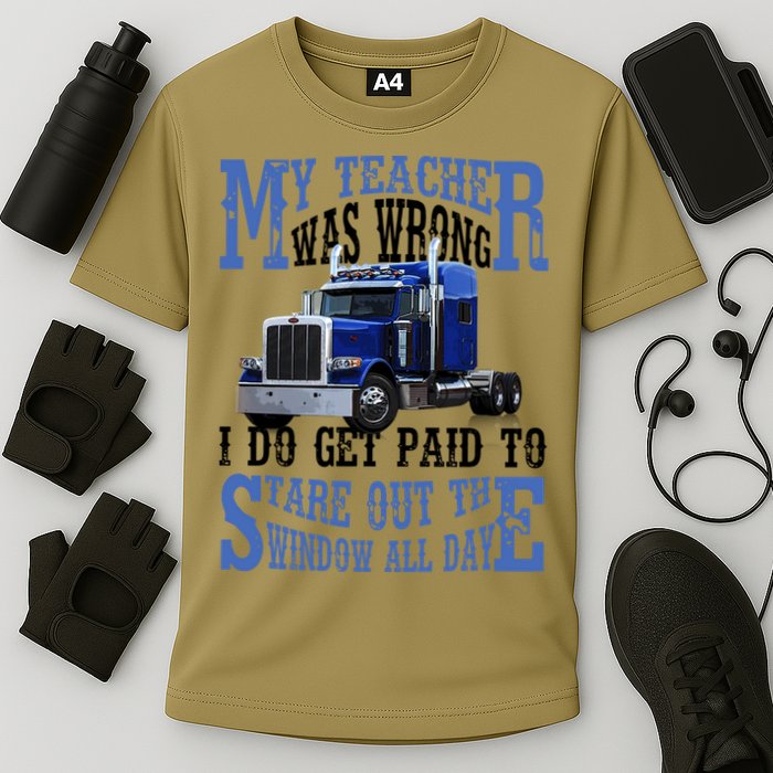 My Teacher Was Wrong Trucker Funny Cooling Performance Crew T-Shirt