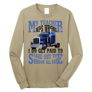 My Teacher Was Wrong Trucker Funny Long Sleeve Shirt