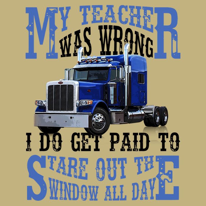 My Teacher Was Wrong Trucker Funny Polo