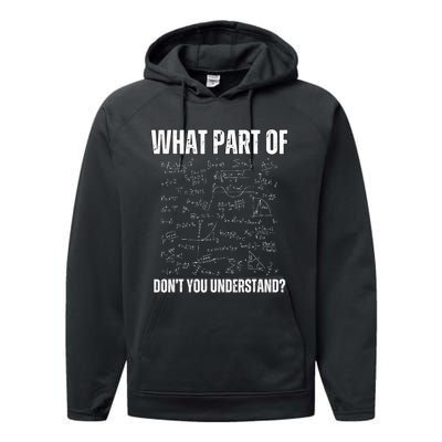 Math Teacher What Part Of DonT You Understand Performance Fleece Hoodie