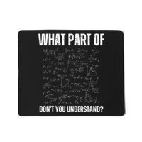 Math Teacher What Part Of DonT You Understand Mousepad