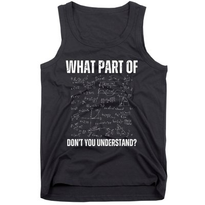 Math Teacher What Part Of DonT You Understand Tank Top