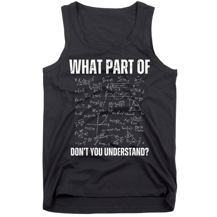 Math Teacher What Part Of DonT You Understand Tank Top