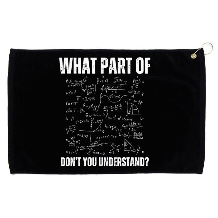 Math Teacher What Part Of DonT You Understand Grommeted Golf Towel