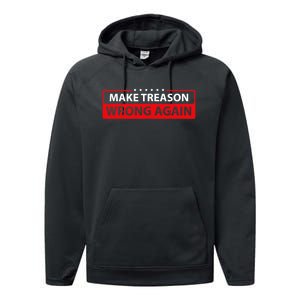 Make Treason Wrong Again Performance Fleece Hoodie