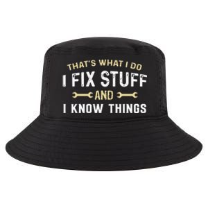 Mechanic Thats What I Do I Fix Stuff And I Know Things Cool Comfort Performance Bucket Hat