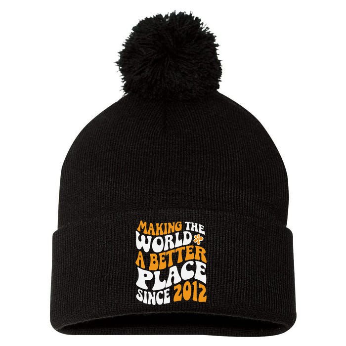 Making The World Better Since 2012 Birthday Pom Pom 12in Knit Beanie