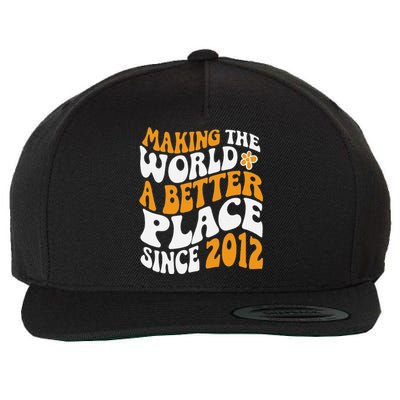 Making The World Better Since 2012 Birthday Wool Snapback Cap