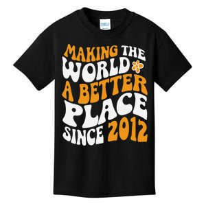 Making The World Better Since 2012 Birthday Kids T-Shirt