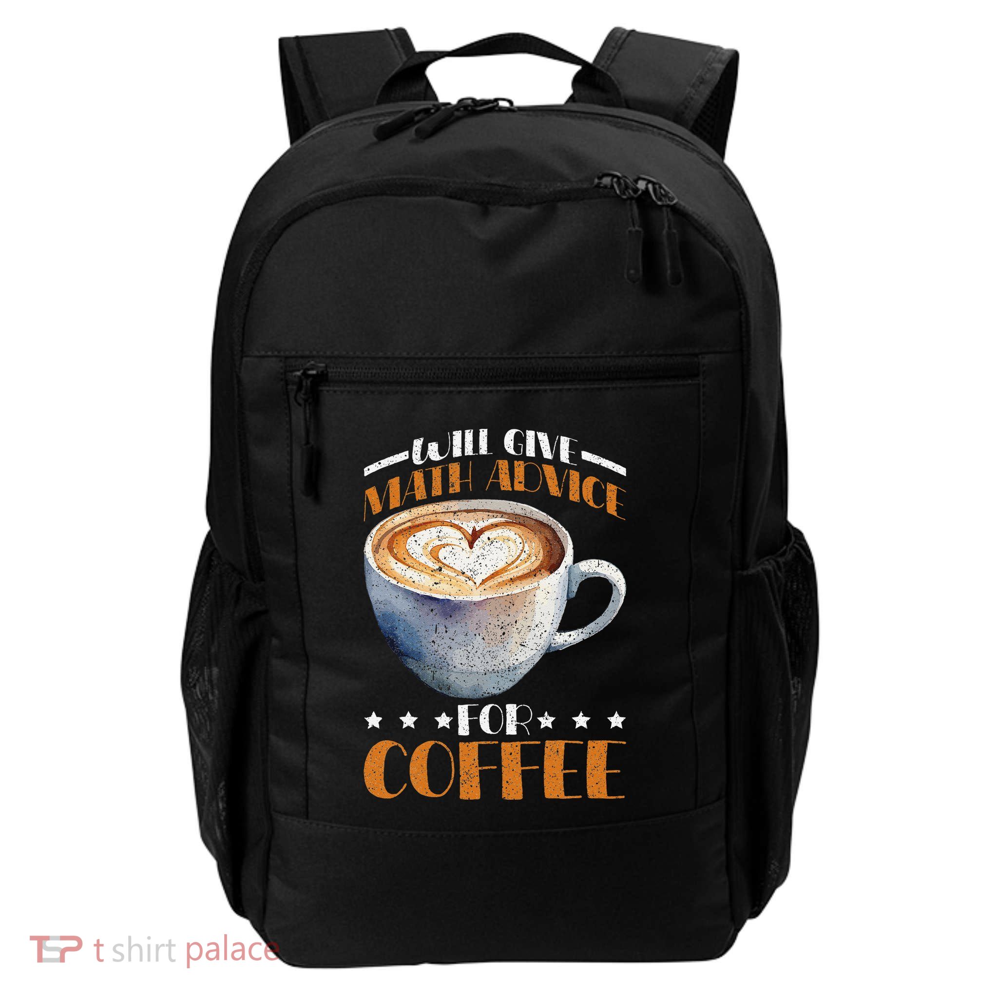 Math Teacher Will Give Math Advice For Coffee Daily Commute Backpack