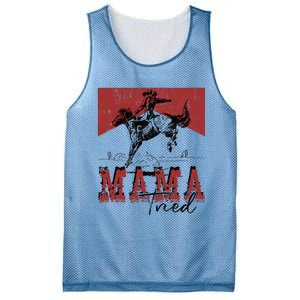 Mama Tried Western Cowgirls Rodeo Mothers Day Mesh Reversible Basketball Jersey Tank