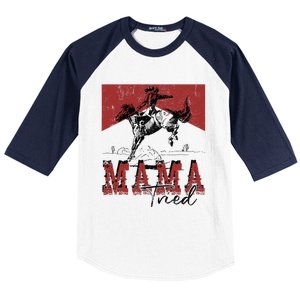 Mama Tried Western Cowgirls Rodeo Mothers Day Baseball Sleeve Shirt