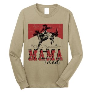 Mama Tried Western Cowgirls Rodeo Mothers Day Long Sleeve Shirt