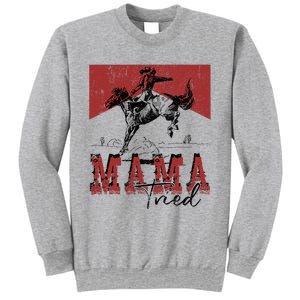 Mama Tried Western Cowgirls Rodeo Mothers Day Sweatshirt