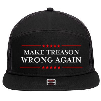 Make Treason Wrong Again Political Resist Lying Anti Trump 7 Panel Mesh Trucker Snapback Hat