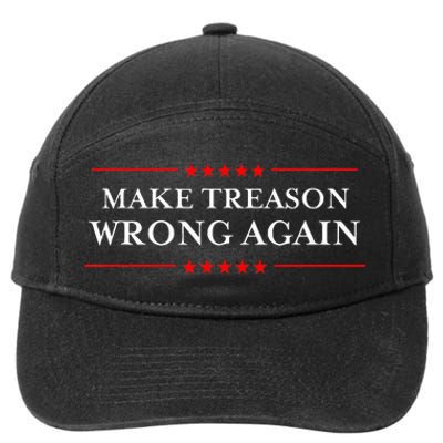 Make Treason Wrong Again Political Resist Lying Anti Trump 7-Panel Snapback Hat