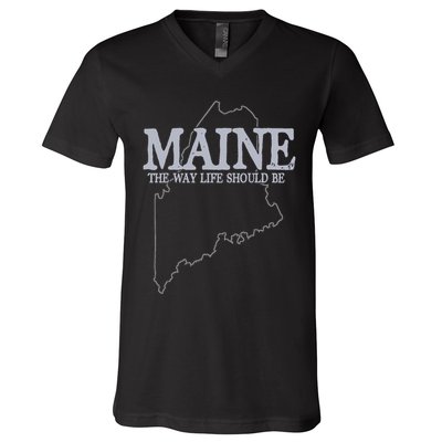 Maine The Way Life Should Be State Pride V-Neck T-Shirt