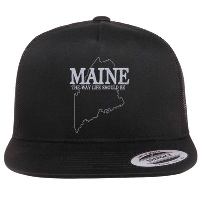 Maine The Way Life Should Be State Pride Flatbill Hat