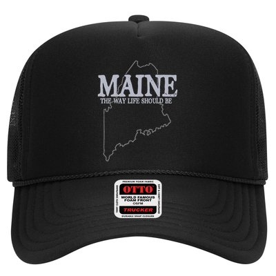 Maine The Way Life Should Be State Pride Trucker Hat