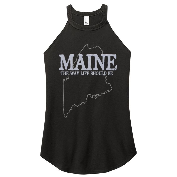 Maine The Way Life Should Be State Pride Women's Perfect Tri Rocker Tank