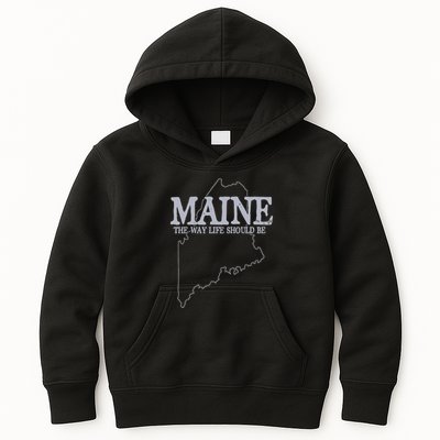 Maine The Way Life Should Be State Pride Kids Hoodie