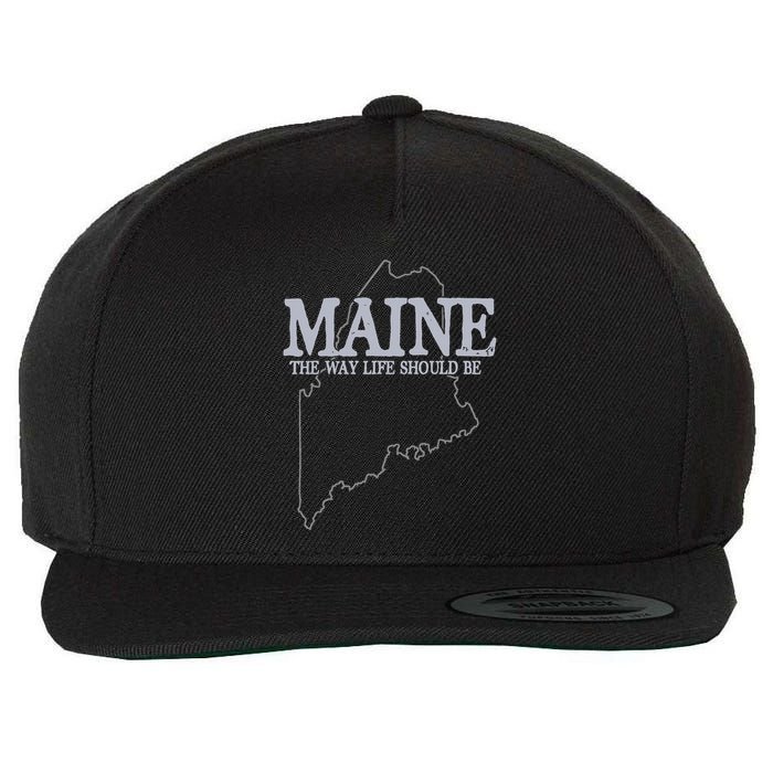 Maine The Way Life Should Be State Pride Wool Snapback Cap