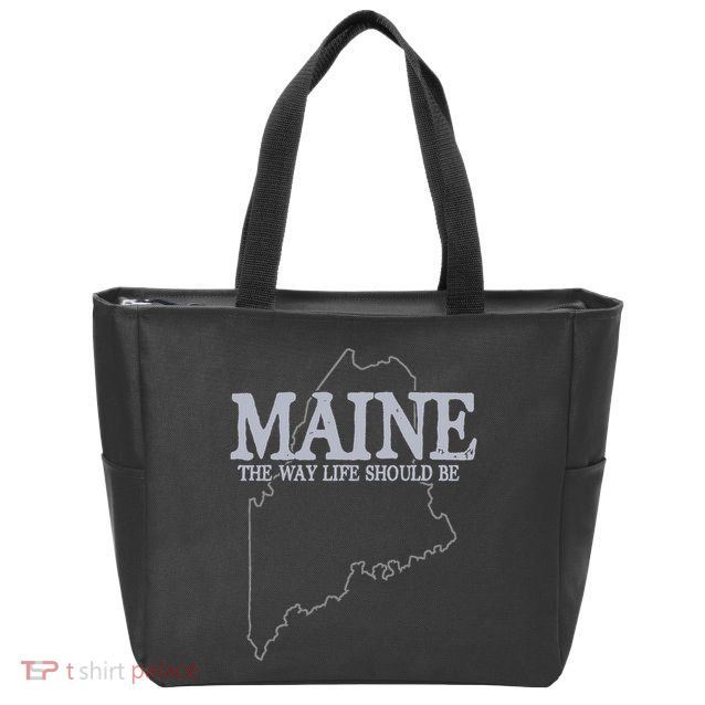 Maine The Way Life Should Be State Pride Zip Tote Bag