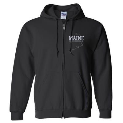 Maine The Way Life Should Be State Pride Full Zip Hoodie