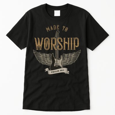 Made To Worship Psalm 95 1 Christian Worship Bible Verse Tall T-Shirt