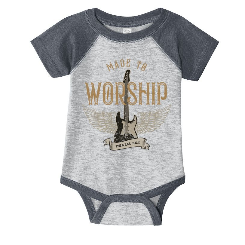 Made To Worship Psalm 95 1 Christian Worship Bible Verse Infant Baby Jersey Bodysuit