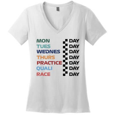 Mon Tues Wednes Thurs Practice Quali Race Day Women's V-Neck T-Shirt