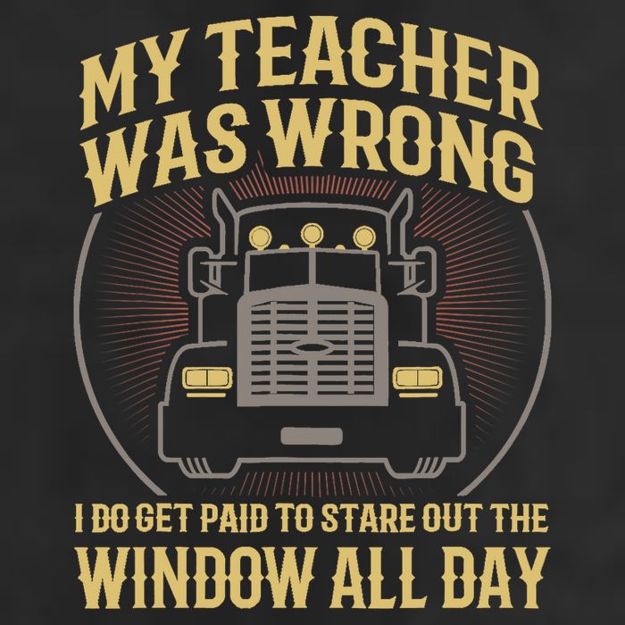 My Teacher Was Wrong I Do Get Paid Funny Truck Driver Gift Adult Drive Performance Visor