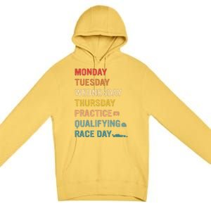 Mon Tue Wed Thu Practice Qualifying Race Day Premium Pullover Hoodie