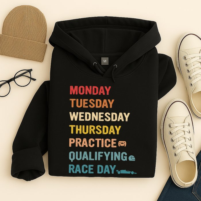Mon Tue Wed Thu Practice Qualifying Race Day Hoodie