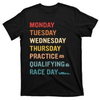 Mon Tue Wed Thu Practice Qualifying Race Day T-Shirt