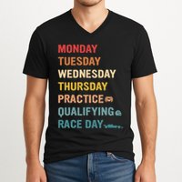 Mon Tue Wed Thu Practice Qualifying Race Day V-Neck T-Shirt