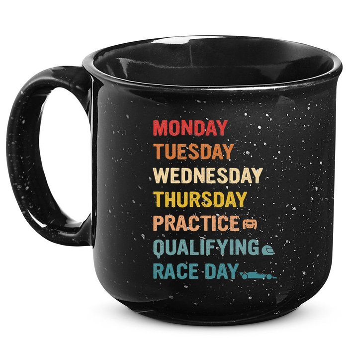 Mon Tue Wed Thu Practice Qualifying Race Day 15oz Campfire Ceramic Mug