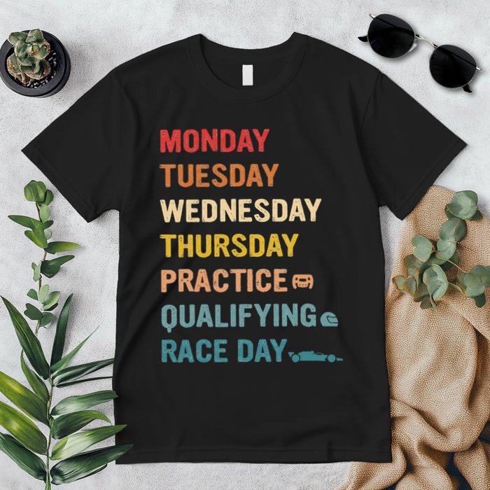 Mon Tue Wed Thu Practice Qualifying Race Day Premium T-Shirt