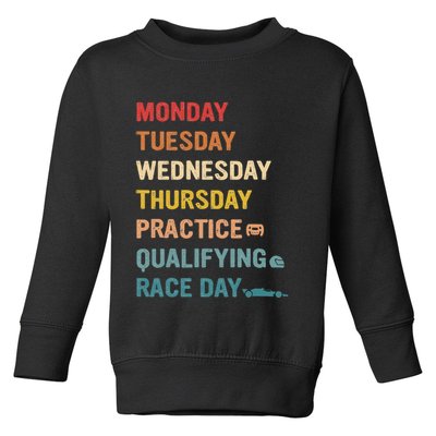 Mon Tue Wed Thu Practice Qualifying Race Day Toddler Sweatshirt